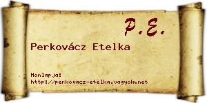 Perkovácz Etelka névjegykártya